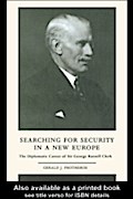 Searching for Security in a New Europe - Gerald J. Protheroe