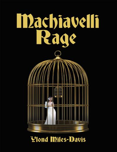 Machiavelli Rage