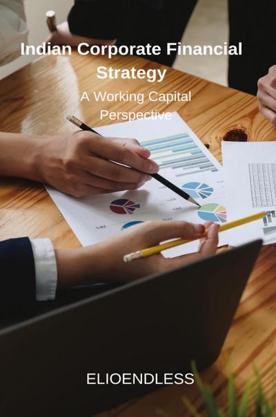 Indian Corporate Financial Strategy