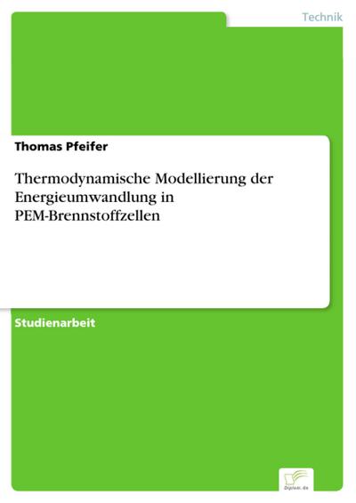 Thermodynamische Modellierung der Energieumwandlung in PEM-Brennstoffzellen