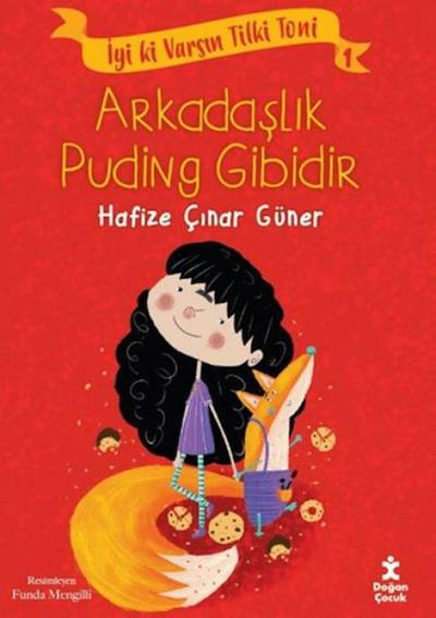 Arkadaslik Puding Gibidir