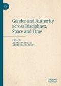 Gender and Authority across Disciplines, Space and Time
