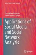 Applications of Social Media and Social Network An