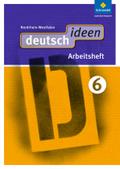 deutsch ideen SI - Ausgabe 2012 Nordrhein-Westfalen: Arbeitsheft 6 (mit Online-Angebot)