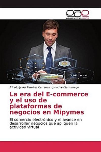 La era del E-commerce y el uso de plataformas de negocios en Mipymes