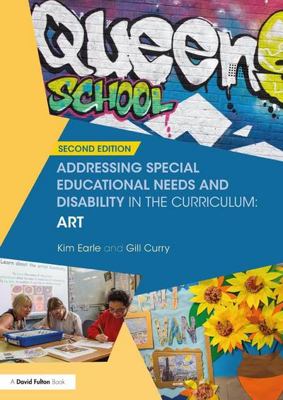 Addressing Special Educational Needs and Disability in the Curriculum: Art