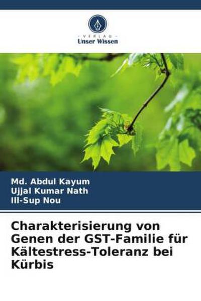 Charakterisierung von Genen der GST-Familie für Kältestress-Toleranz bei Kürbis
