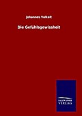 Die Gefühlsgewissheit