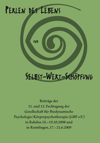 Perlen des Lebens und Selbst-Wert-Schöpfung