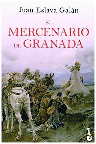 El mercenario de Granada (Novela histórica)