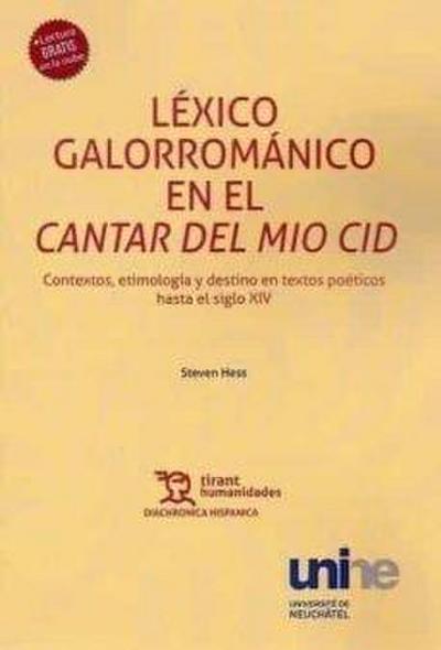 Lexico Galorromanico En El Cantar De Mio Cid Contextos Etim