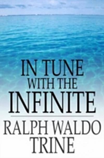 In Tune with the Infinite