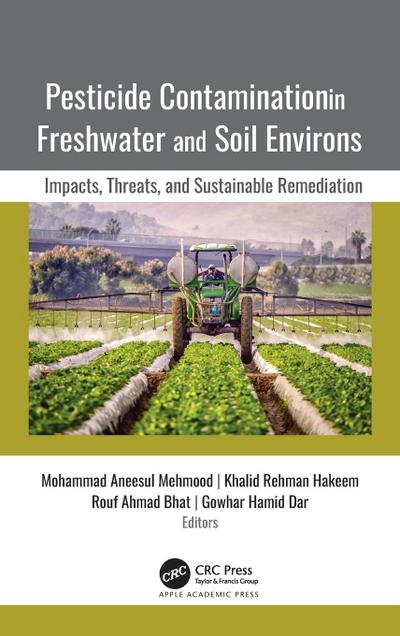Pesticide Contamination in Freshwater and Soil Environs