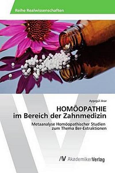 HOMÖOPATHIE im Bereich der Zahnmedizin