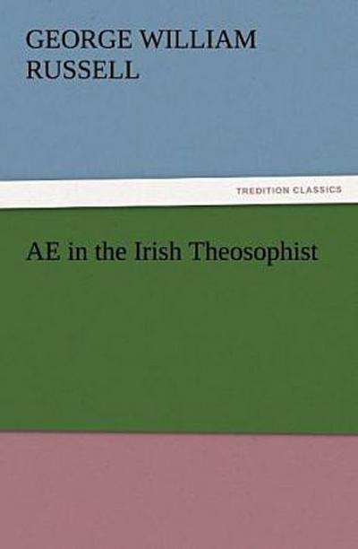 AE in the Irish Theosophist