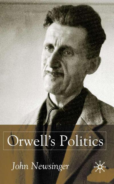 Orwell’s Politics