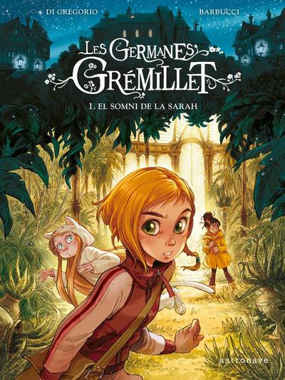 Les germanes Grémillet 1. El somni de la Sarah