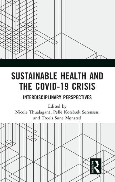 Sustainable Health and the Covid-19 Crisis
