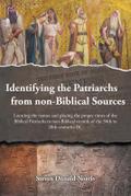 Identifying the Patriarchs from non-Biblical Sources