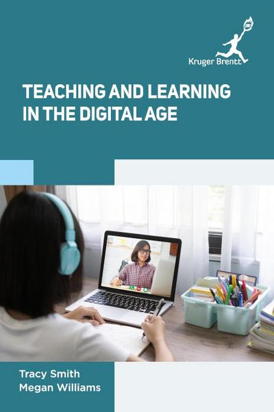 Teaching and Learning in the Digital Age