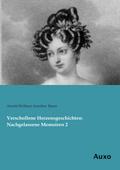 Verschollene Herzensgeschichten: Nachgelassene Memoiren 2