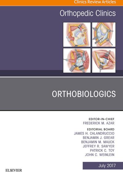Orthobiologics, An Issue of Orthopedic Clinics