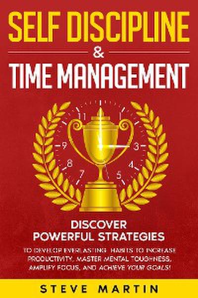 Self Discipline & Time Management