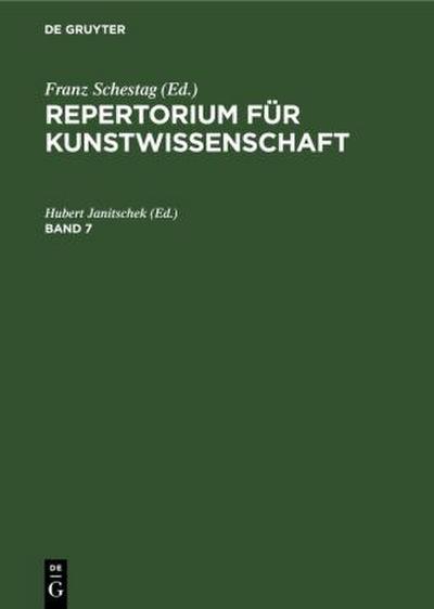 Repertorium für Kunstwissenschaft. Band 7
