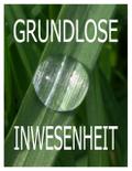 Grundlose Inwesenheit