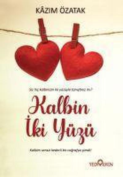 Kalbin Iki Yüzü