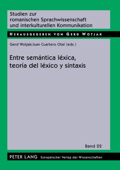 Entre semántica léxica, teoría del léxico y sintaxis