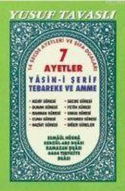 7 Ayetler - Yasin-i Serif Tebareke ve Amme