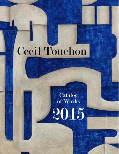 Cecil Touchon - 2015 Catalog of Works