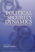 Political and Security Dynamics of South and Southeast Asia