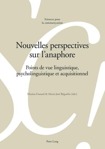 Nouvelles perspectives sur l’anaphore