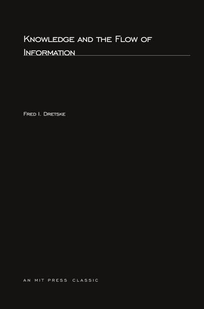 Knowledge and the Flow of Information