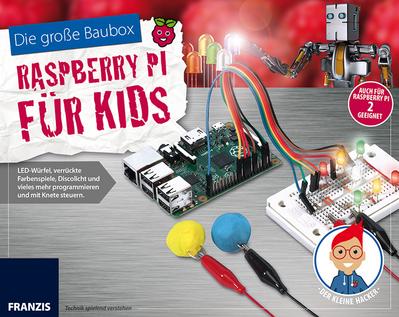 Immler, C: Der kleine Hacker: Raspberry Pi für Kids