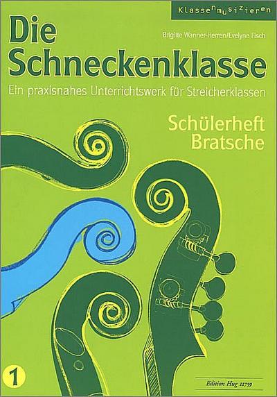 Die Schneckenklasse Band 1für Streicherklasse (Streichorchester)