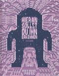 Hieran sollst du ihn erkennen