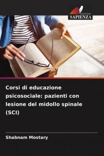 Corsi di educazione psicosociale: pazienti con lesione del midollo spinale (SCI)