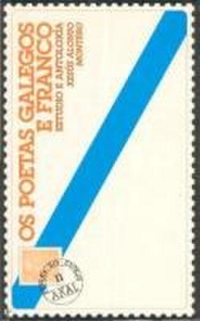 Os poetas galegos e Franco : (estudio e antoloxía)