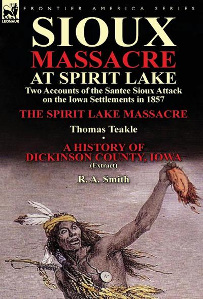 Sioux Massacre at Spirit Lake