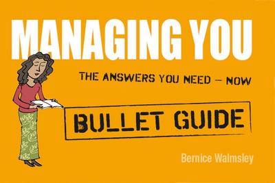 Managing You: Bullet Guides