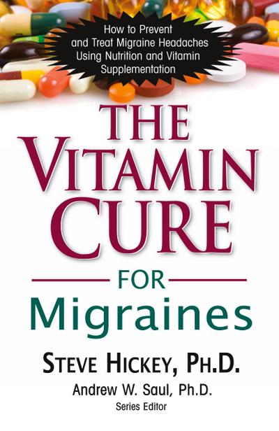 The Vitamin Cure for Migraines