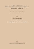 I. Untersuchungen an elektronischen Regelantrieben II. Statistische Untersuchungen zur Ausnutzung von Drehbänken