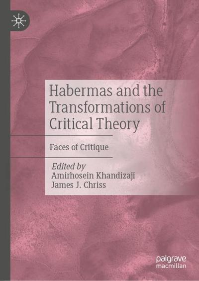 Habermas and the Transformations of Critical Theory
