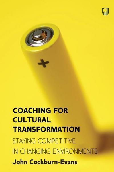 Coaching for Cultural Transformation: Staying Competitive in Changing Environments