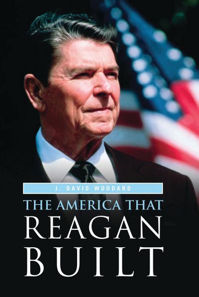 The America That Reagan Built
