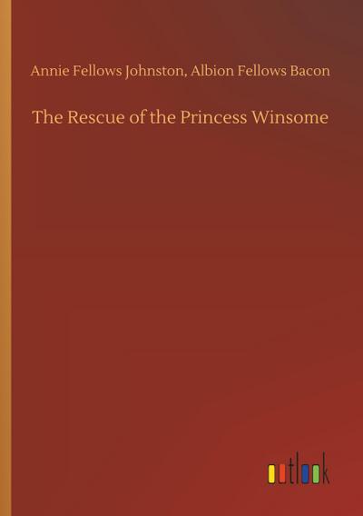 The Rescue of the Princess Winsome