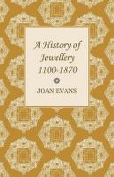 A History of Jewellery 1100-1870